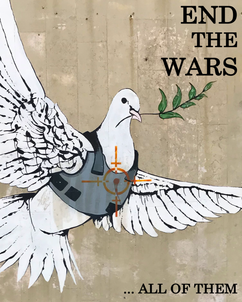 End The Wars All of Them dove target