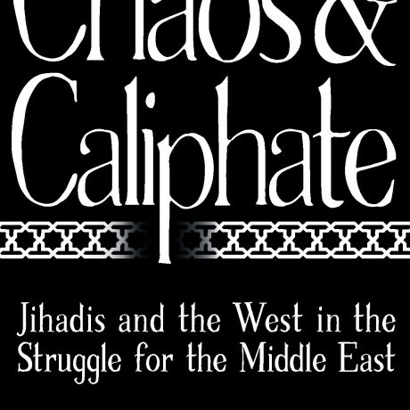 Chaos & Caliphate by Patrick Cockburn